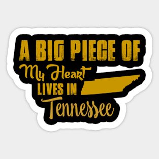 A Big Piece Of My Heart Lives In Tennessee Sticker